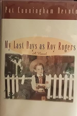 My Last Days as Roy Rogers * SIGNED * // FIRST EDITION //