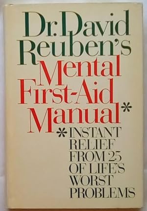 Dr. David Reuben's Mental First-Aid Manual