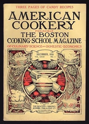 AMERICAN COOKERY (FORMERLY THE BOSTON COOKING-SCHOOL MAGAZINE OF CULINARY SCIENCE & DOMESTIC ECON...