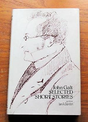 John Galt: Selected Short Stories.