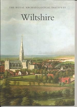 Wiltshire: Report & Proceedings of the 162nd Summer Meeting of the Royal Archaeological Institute...