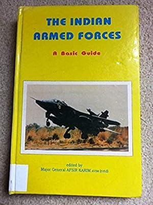 Indian Armed Forces: A Basic Manual