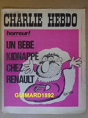 Charlie Hebdo n°69 13 mars 1972 Horreur ! Un bébé kidnappé chez Renault