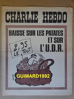 Charlie Hebdo n°108 11 décembre 1972 Baisse sur les patates et sur l'U.D.R.