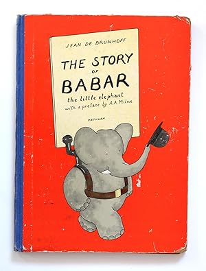 The story of Babar the little elephant with a preface by A.A. Milne