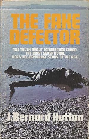 The Fake Defector. The Truth About Commander Crabb. The Most Sensational Real-Life Espionage Stor...
