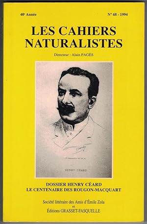 Les Cahiers naturalistes 40e année, n° 68, 1994. Dossier Henri Céard. Le centenaire des Rougont-M...