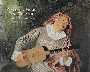Watteau. Music and Theatre.