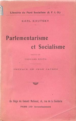 Parlementarisme et Socialisme. Etude critique sur la législation directe par le peuple.