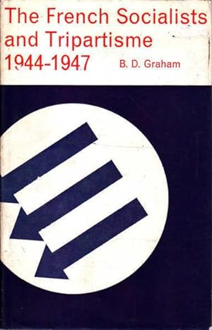 The French Socialists and Tripartisme 1944-1947
