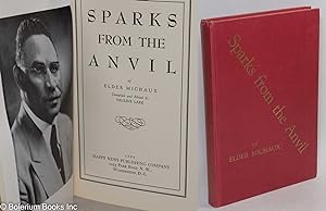 Sparks from the anvil of Elder Michaux. Compiled and edited by Pauline Lark