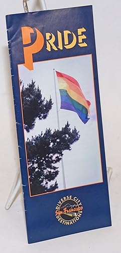 Pride: Diverse City Destinations, San Francisco [brochure]