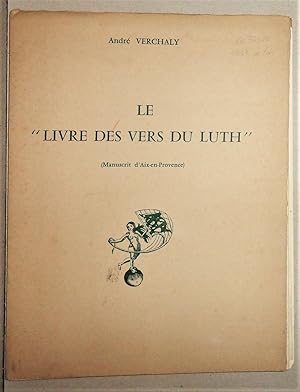 Le "Livre Des Vers Du Luth" (Manuscrit D'Aix-En-Province)