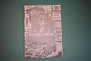 The Abominable History of the Man with Copper Fingers. Illustrated with Linocuts by Annie Newnham.