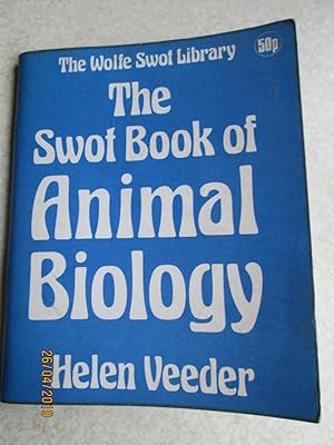 The Swot Book of Animal Biology (Wolfe Swot Library)