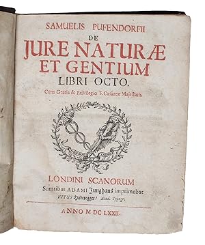 De Jure Naturae et Gentium Libri octo. Cum Gratia & Privilegio S. Caesareae Majestatis. - [THE ST...
