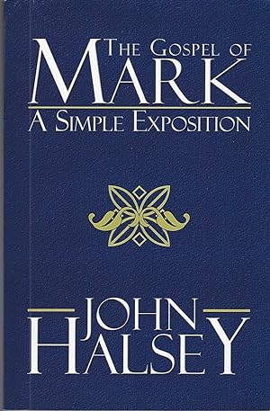Gospel Of Mark: A Simple Exposition