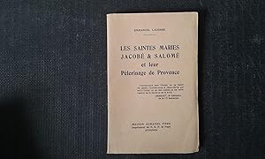 Les Saintes Maries Jacobé & Salomé et leur Pèlerinage de Provence