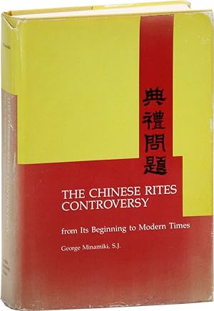 The Chinese Rites Controversy From Its Beginning to Modern Times