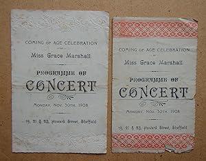 Two Programmes of a Concert, for the Coming of Age of Miss Grace Marshall. Nov 30th, 1908.