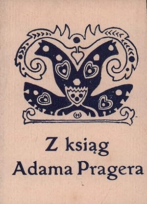 Z ksiag Adama Pragera [Ex Libris Adam Prager]. Klischeedruck in tiefem Blau, mit gedr. Monogramm,...