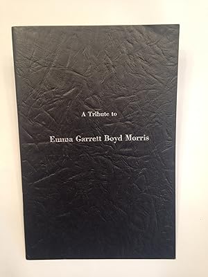 A Tribute to Emma Louise Garrett Boyd Morris