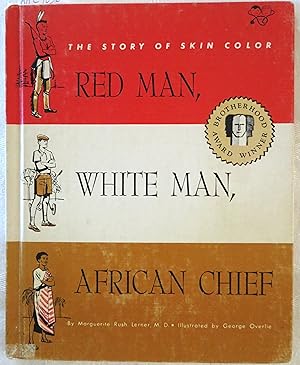 Red Man, White Man, African Chief: the Story of Skin Color (Medical Books for Children)