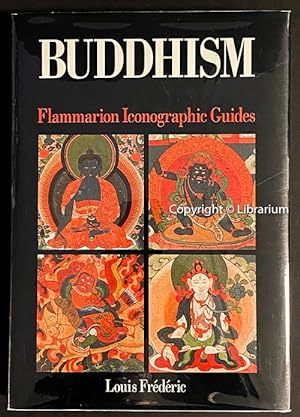 Buddhism. Flammarion Iconographic Guides
