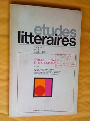 Critique littéraire et enseignement. Études littéraires, volume 3, no 2, août 1970