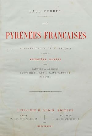 Les Pyrénées françaises - Lourdes - Argelès - Cauterets - Luz - Saint-Sauveur - Barèges