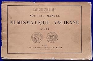 Encyclopédie RORET Nouveau MANUEL de NUMISMATIQUE ANCIENNE ATLAS