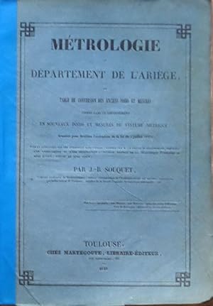 Métrologie du département de l'Ariège, ou Table de conversion des anciens poids et mesures usités...