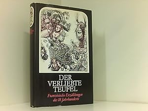 Der verliebte Teufel. Französische Erzählungen des 18. Jahrhunderts. Herausgegeben von Werner Kra...