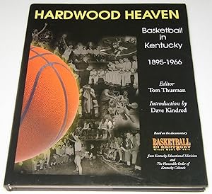 Hardwood Heaven: Basketball in Kentucky 1895-1966