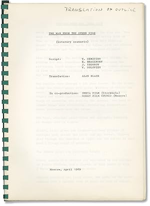 Chelovek s Drugoy Storony [The Man From the Other Side] (Original treatment script for the 1972 f...