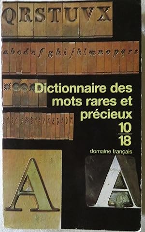 Dictionnaire des mots rares et précieux: Domaine francais