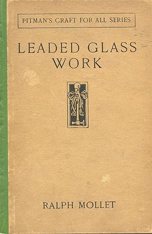 Leaded glass work; Pitman's craft for all series