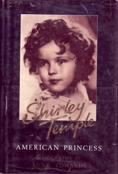 Shirley Temple - American Princess