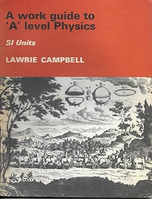 Work Guide to Advanced Level Physics