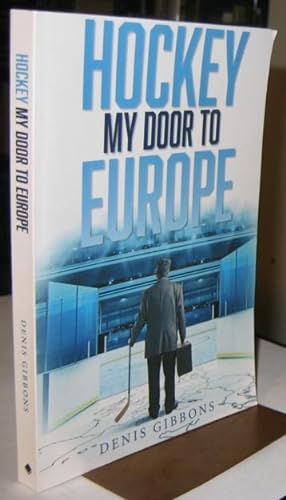 Hockey: My Door to Europe -(SIGNED)-