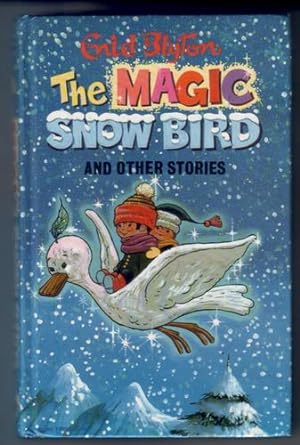 The Magic Snow Bird and Other Stories