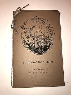Six Poems for Healing