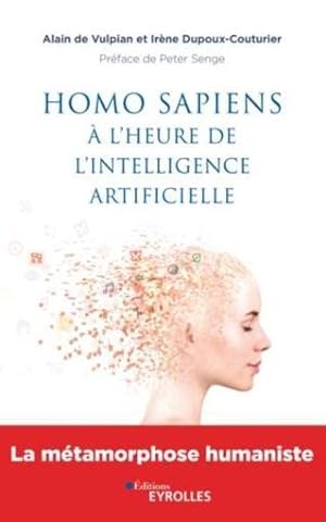 homo sapiens à l'heure de l'intelligence artificielle ; la métamorphose humaniste