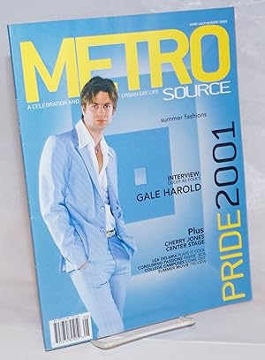 Metrosource: a celebration and exploration of urban gay life; vol. 12, #3, June-August 2001; Prid...