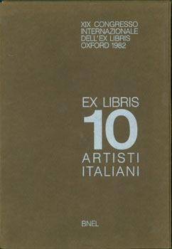 Ex Libris 10 Artisti Italiani. XIX Congresso Internazionale Dell'Ex Libris, Oxford 1982. Numbered...