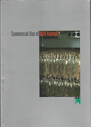 COMMERCIAL USE OF WILD ANIMALS