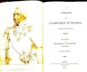 A Narrative of the Campaign in Russia, during the Year 1812.