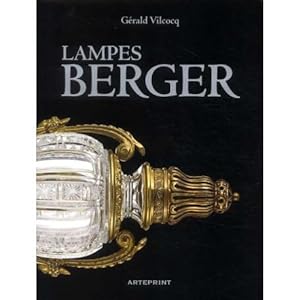 Lampes Berger , plus de cent ans d'histoire ( 1898-2008 ) ------- [ TESTO ITALIANO ]