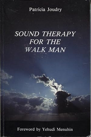 SOUND THERAPY FOR THE WALK MAN
