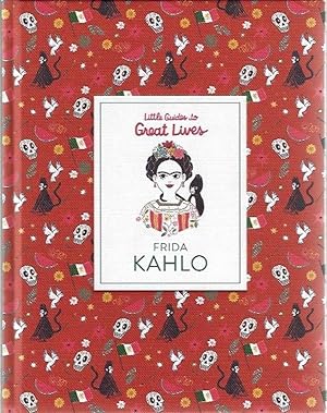 Little Guide to Great Lives: Frida Kahlo